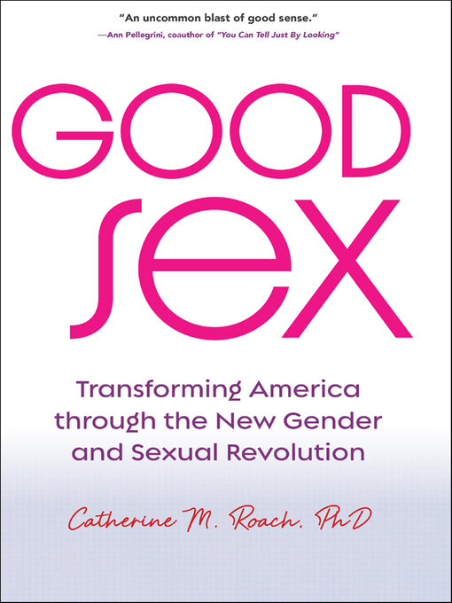 Title details for Good Sex by Catherine M. Roach - Available